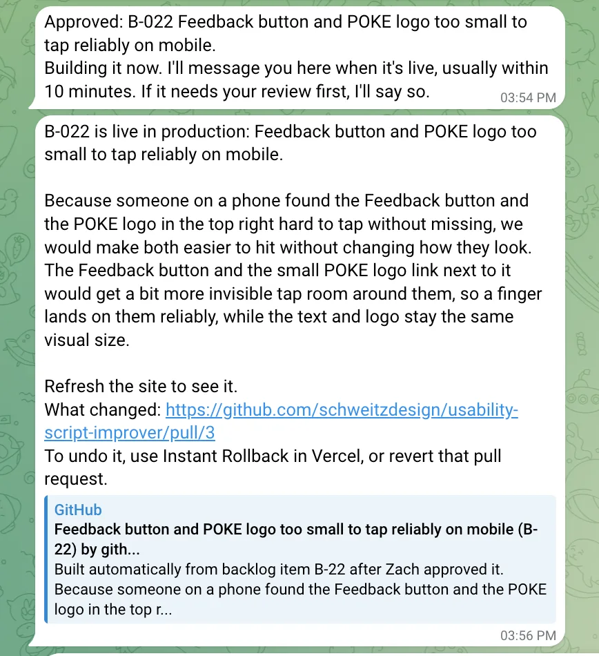 Two Telegram messages: Approved, building it now, and then, two minutes later, live in production with a link to the pull request.